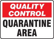 QUALITY CONTROL QUARANTINE AREA 