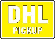 Shipping & Receiving Signs: DHL - Pickup - No Pickup