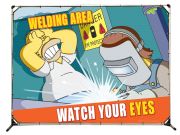 WELDING AREA WATCH YOUR EYES