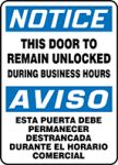 NOTICE THIS DOOR TO REMAIN UNLOCKED DURING BUSINESS HOURS (BILINGUAL SPANISH)
