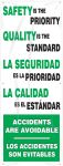 SAFETY IS THE PRIORITY QUALITY IS THE STANDARD (BILINGUAL)
