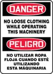 DANGER NO LOOSE CLOTHING WHILE OPERATING THIS MACHINERY (BILINGUAL SPANISH)