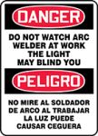 DANGER DO NOT WATCH ARC WELDER AT WORK THE LIGHT MAY BLIND YOU (BILINGUAL SPANISH)