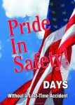 Motivation Product, Legend: PRIDE IN SAFETY #### DAYS WITHOUT A LOST-TIME ACCIDENT