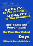 Motivation Product, Legend: SAFETY IS THE PRIORITY QUALITY IS THE STANDARD ACCIDENTS ARE PREVENTABLE! OUR PLANT HAS WORKED #### DAYS WITHOUT A RE...
