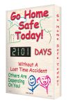 GO HOME SAFE TODAY! #### DAYS WITHOUT A LOST TIME ACCIDENT OTHERS ARE DEPENDING ON YOU!