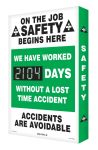 ON THE JOB SAFETY BEGINS HERE / WE HAVE WORKED #### DAYS WITHOUT A LOST TIME ACCIDENT / ACCIDENTS ARE AVOIDABLE