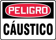 Safety Sign, Header: DANGER, Legend: CAUSTIC