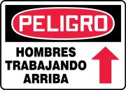 Safety Sign, Header: DANGER, Legend: DANGER MEN WORKING ABOVE (ARROW)