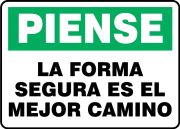 Safety Sign, Header: THINK, Legend: THINK THE SAFE WAY IS THE BEST WAY