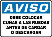 Safety Sign, Header: NOTICE, Legend: NOTICE WHEELS MUST BE CHOCKED BEFORE LOADING OR UNLOADING