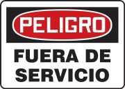 Safety Sign, Header: DANGER, Legend: OUT OF SERVICE
