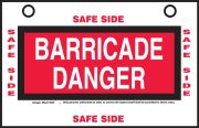 Barricade Danger Safety Tag: This Barricade Is In Effect From _ To _