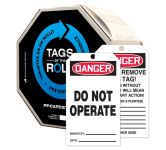 DANGER DO NOT OPERATE TAGS BY THE ROLL
