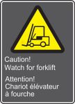 Safety Sign, Legend: CAUTION! WATCH FOR FORKLIFT
