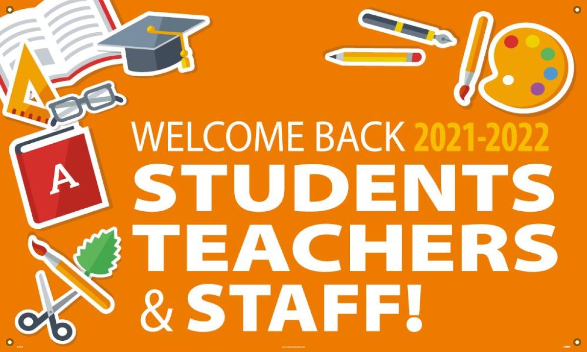 WELCOME BACK STUDENTS & TEACHERS 2021-2022 BANNER