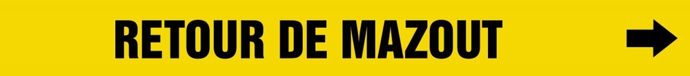 Pipe Marker, Legend: RETOUR DE MAZOUT