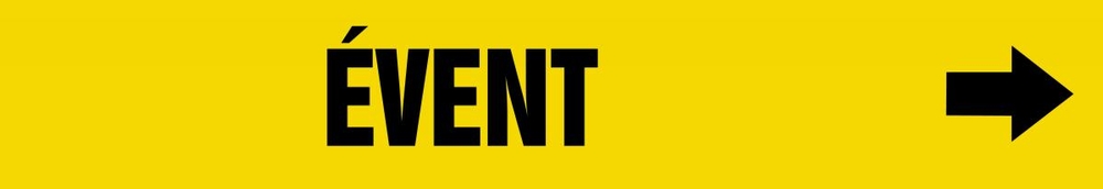 Pipe Marker, Legend: ÉVENT