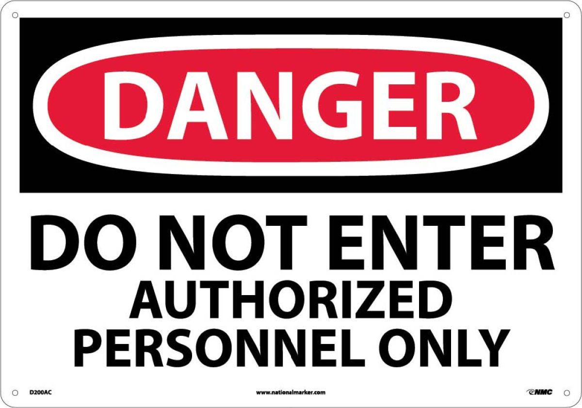 LARGE FORMAT DO NOT ENTER AUTHORIZED PERSONNEL ONLY SIGN