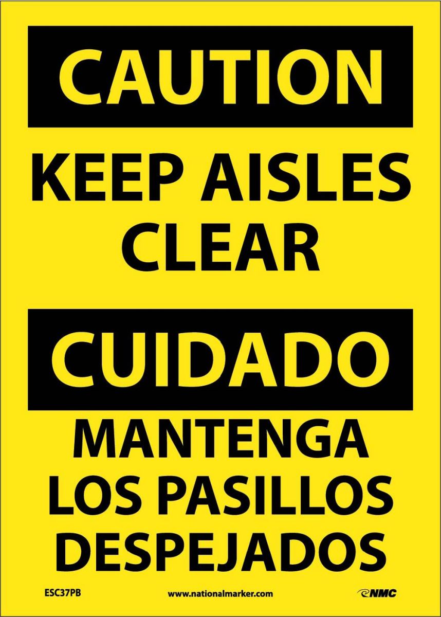 CAUTION KEEP AISLES CLEAR SIGN - BILINGUAL
