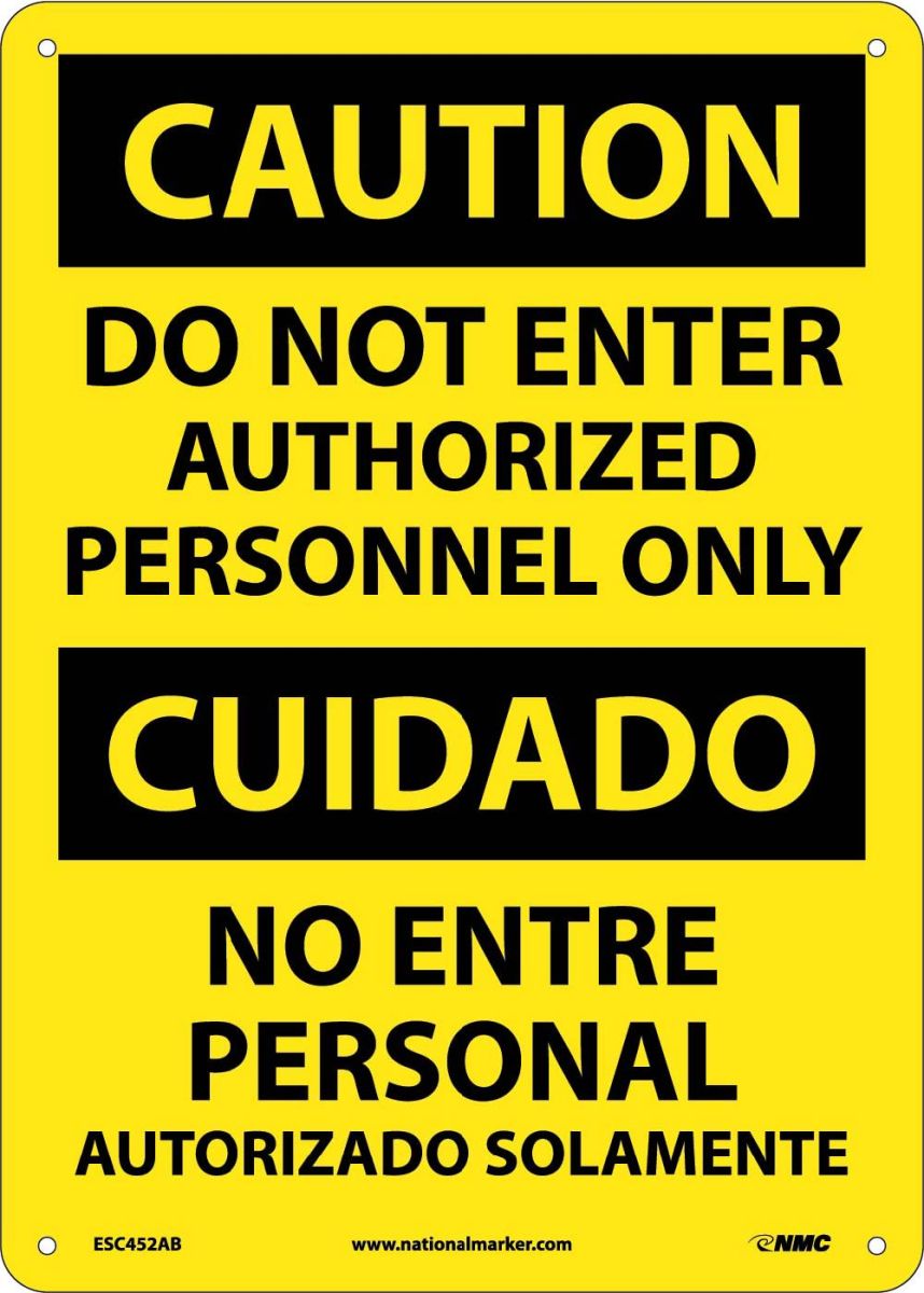 CAUTION DO NOT ENTER AUTHORIZED PERSONNEL ONLY - BILINGUAL