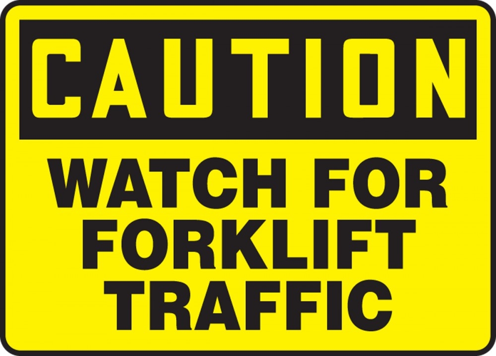 Contractor Preferred OSHA Caution Safety Sign: Watch For Forklift Traffic