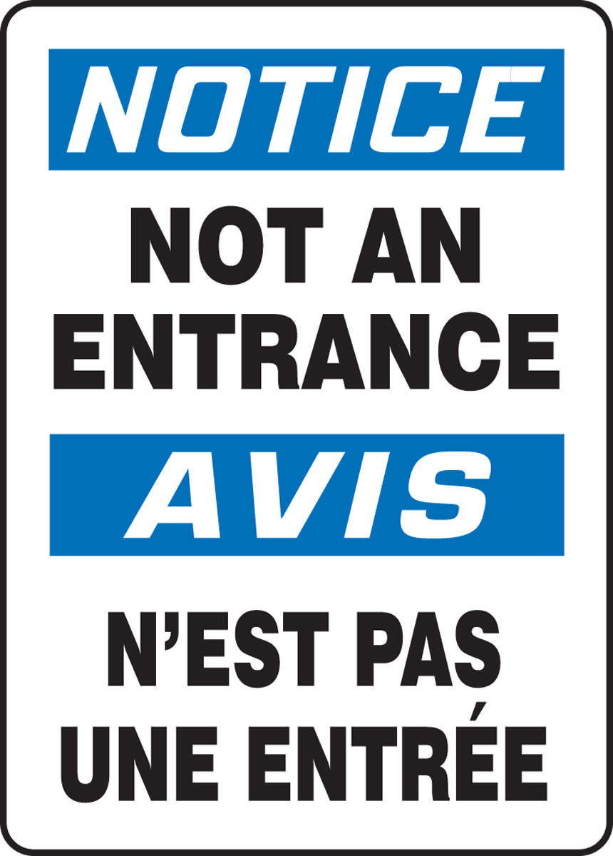 NOTICE NOT AN ENTRANCE