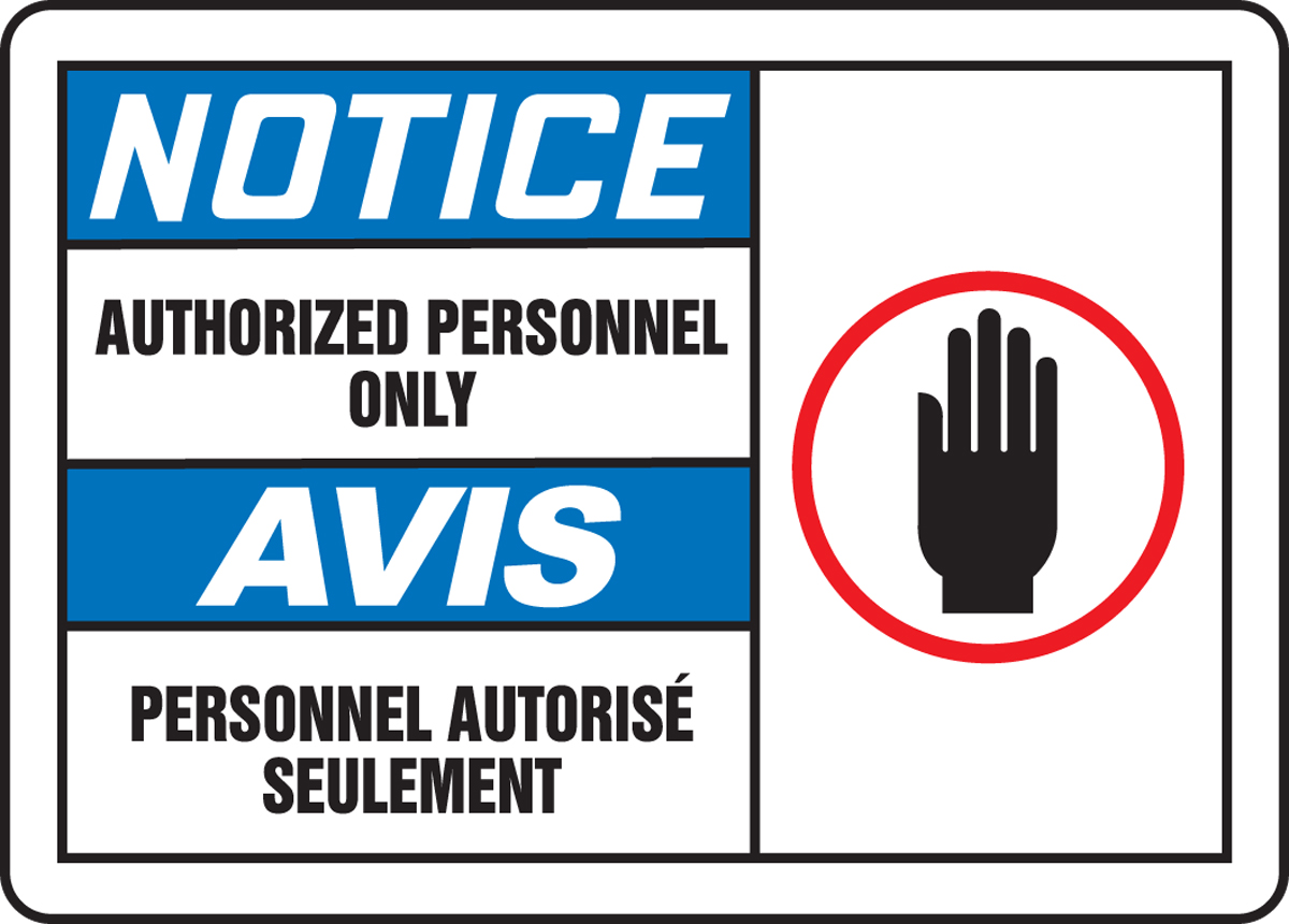 NOTICE AUTHORIZED PERSONNEL ONLY w/graphic (Bilingual French)