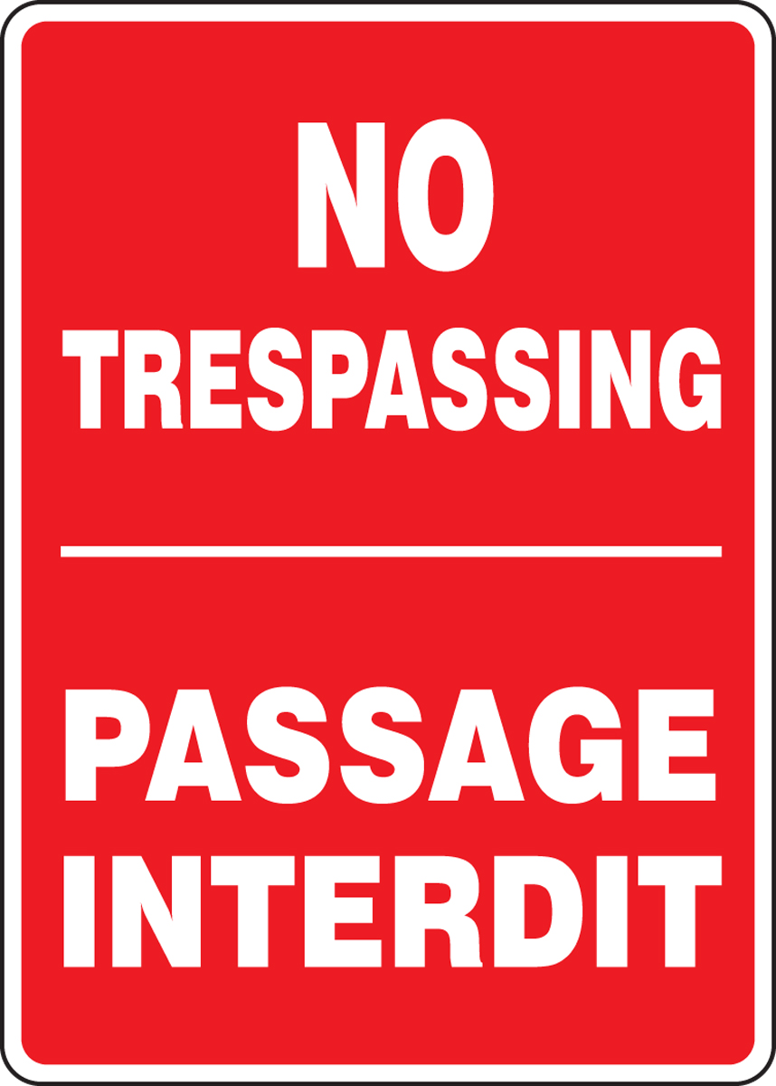 NO TRESPASSING (BILINGUAL FRENCH - PASSAGE INTERDIT)