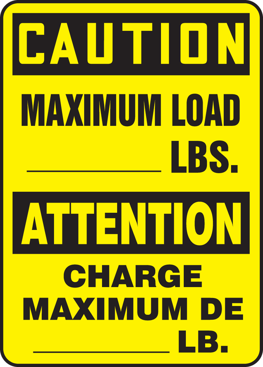 CAUTION MAXIMUM LOAD ___ LBS. (BILINGUAL FRENCH)