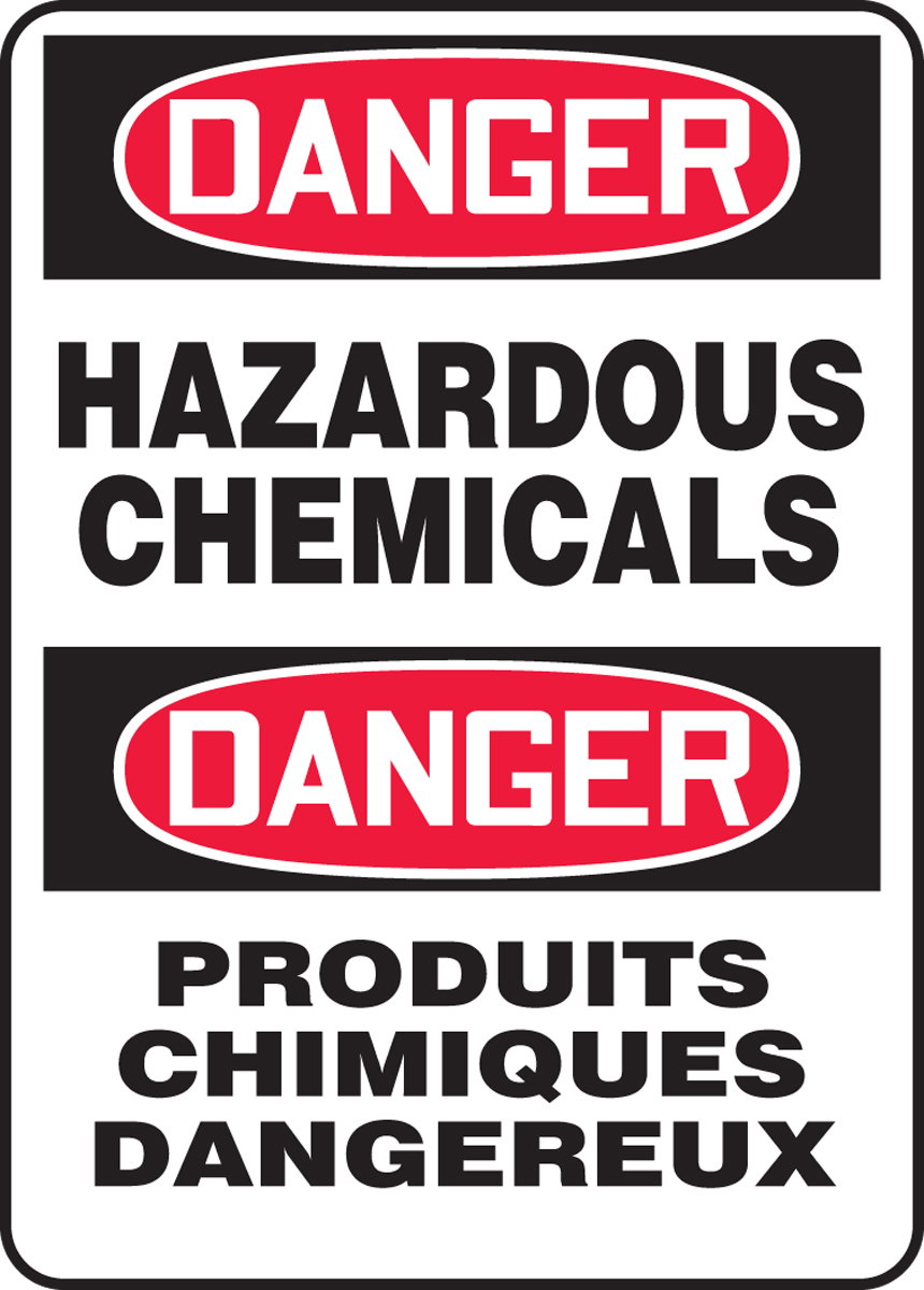DANGER HAZARDOUS CHEMICALS (BILINGUAL FRENCH - DANGER PRODUITS CHIMIQUES DANGEREUX)