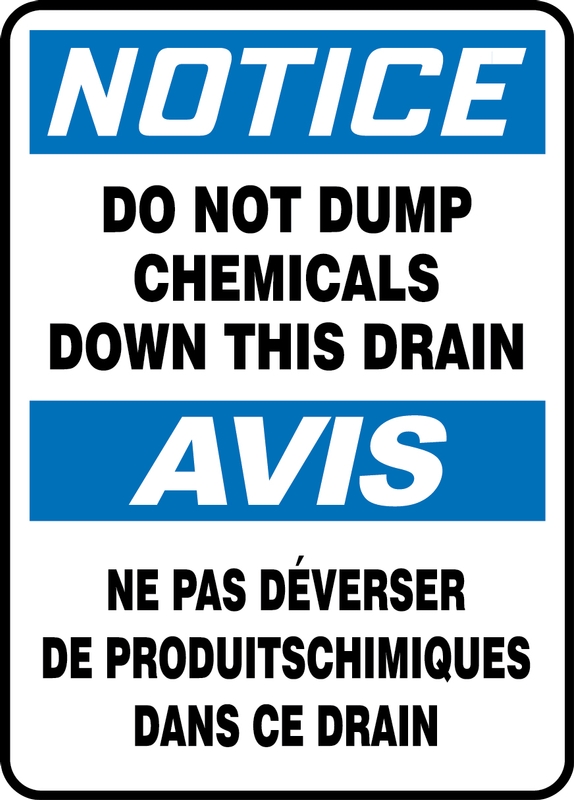 NOTICE DO NOT DUMP CHEMICALS DOWN THIS DRAIN (BILINGUAL FRENCH)
