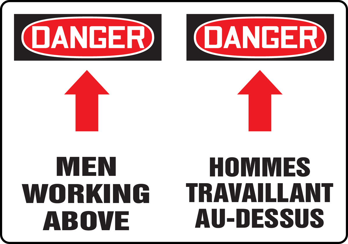 DANGER MEN WORKING ABOVE (BILINGUAL FRENCH - DANGER HOMMES TRAVAILLANT AU-DESSUS)