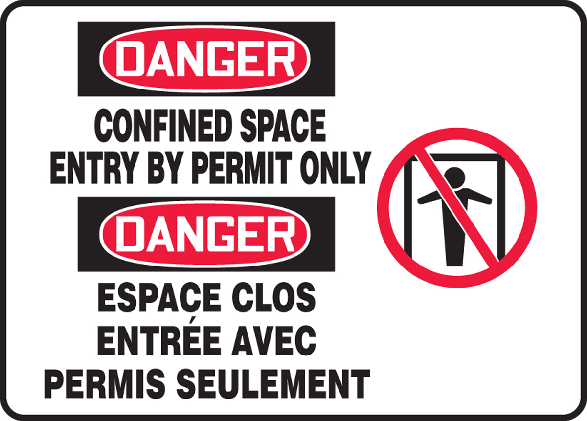 DANGER CONFINED SPACE ENTRY BY PERMIT ONLY (BILINGUAL FRENCH - DANGER ESPACE CLOS ENTRÉE AVEC PERMIS SEULEMENT)