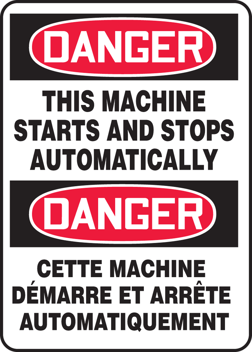 DANGER THIS MACHINE STARTS AND STOPS AUTOMATICALLY (BILINGUAL FRENCH - DANGER CETTE MACHINE DÉMARRE ET ARRÊTE AUTOMATIQUEMENT)