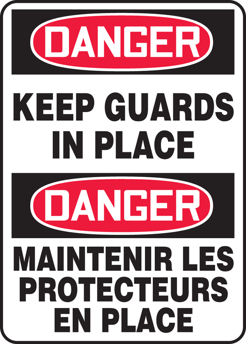 DANGER KEEP GUARDS IN PLACE (BILINGUAL FRENCH - DANGER MAINTENIR LES PROTECTEURS EN PLACE)
