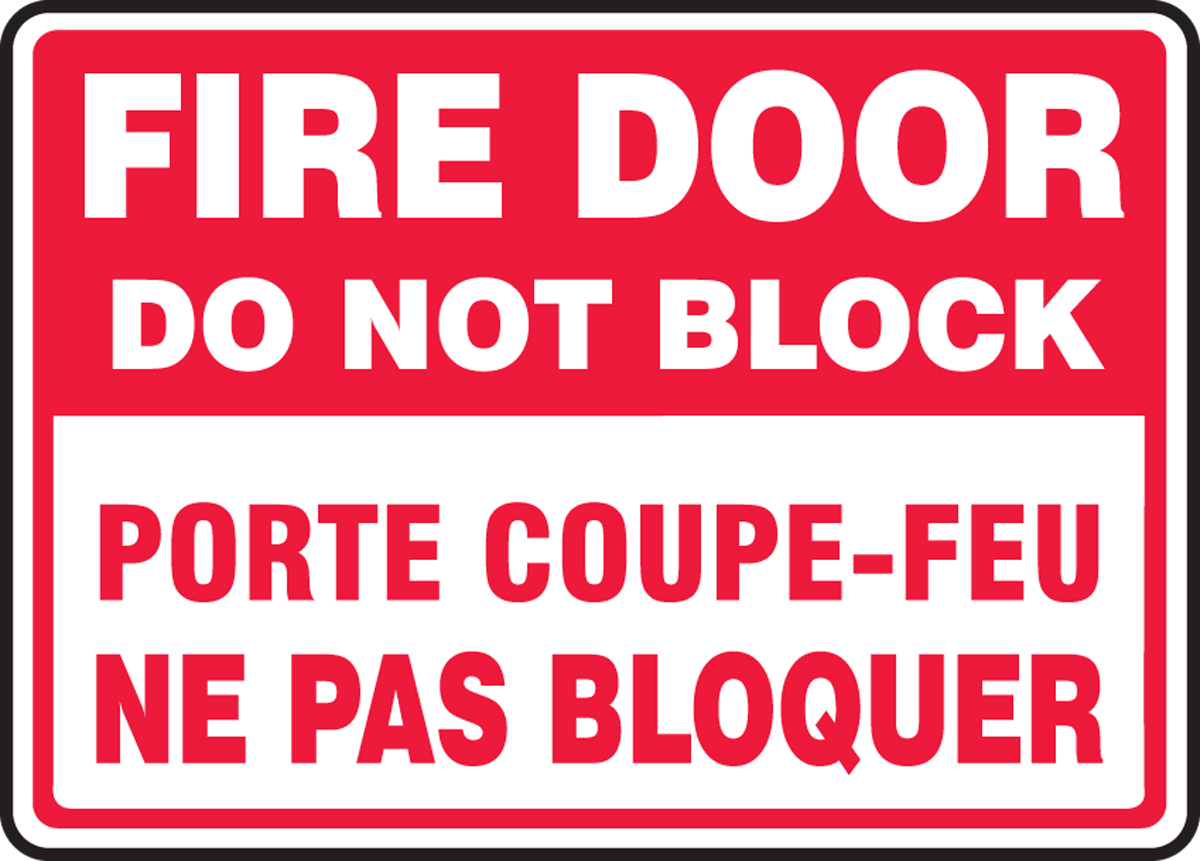 FIRE DOOR DO NOT BLOCK (BILINGUAL FRENCH - PORTE COUPE-FEU NE PAS BLOQUER)