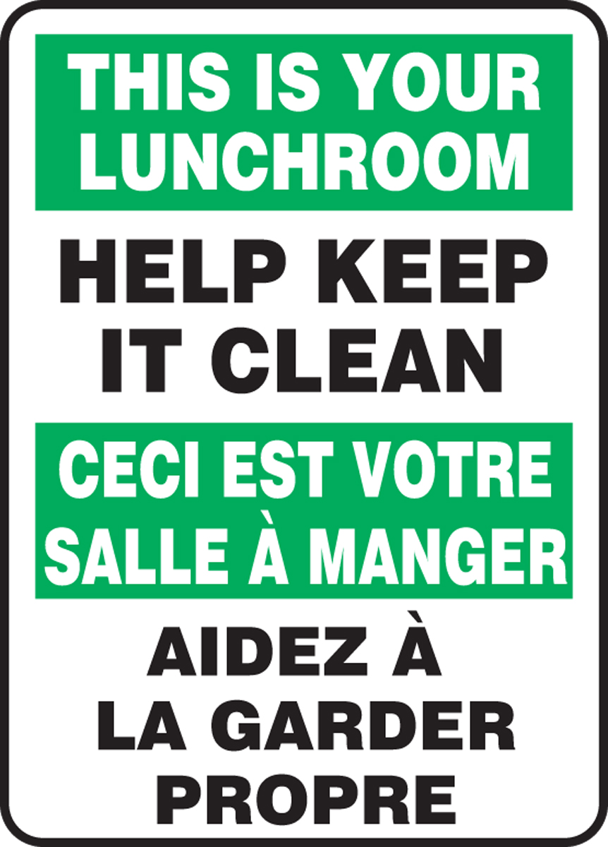 THIS IS YOUR LUNCHROOM HELP KEEP IT CLEAN (BILINGUAL FRENCH)