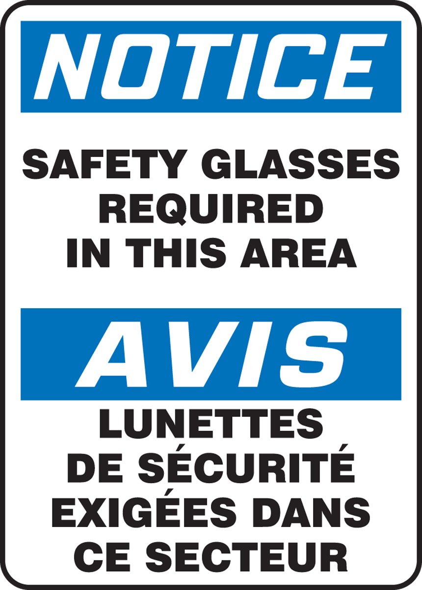 NOTICE SAFETY GLASSES REQUIRED IN THIS AREA (BILINGUAL FRENCH)