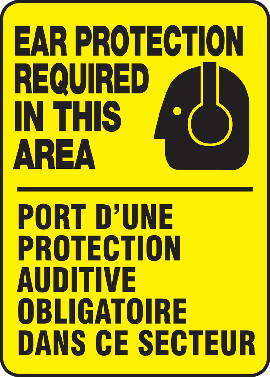 EAR PROTECTION REQUIRED IN THIS AREA (BILINGUAL FRENCH)
