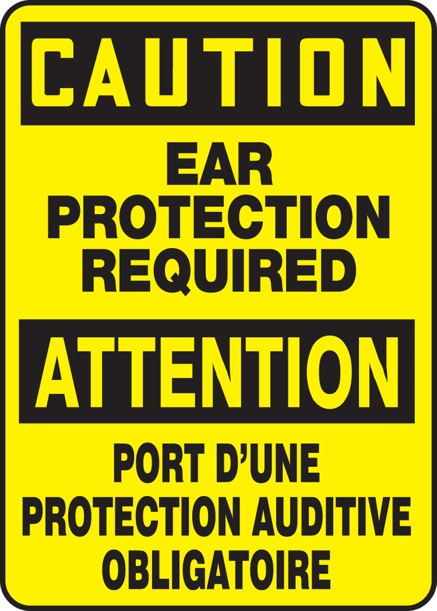 CAUTION-EAR PROTECTION REQUIRED (BILINGUAL FRENCH)