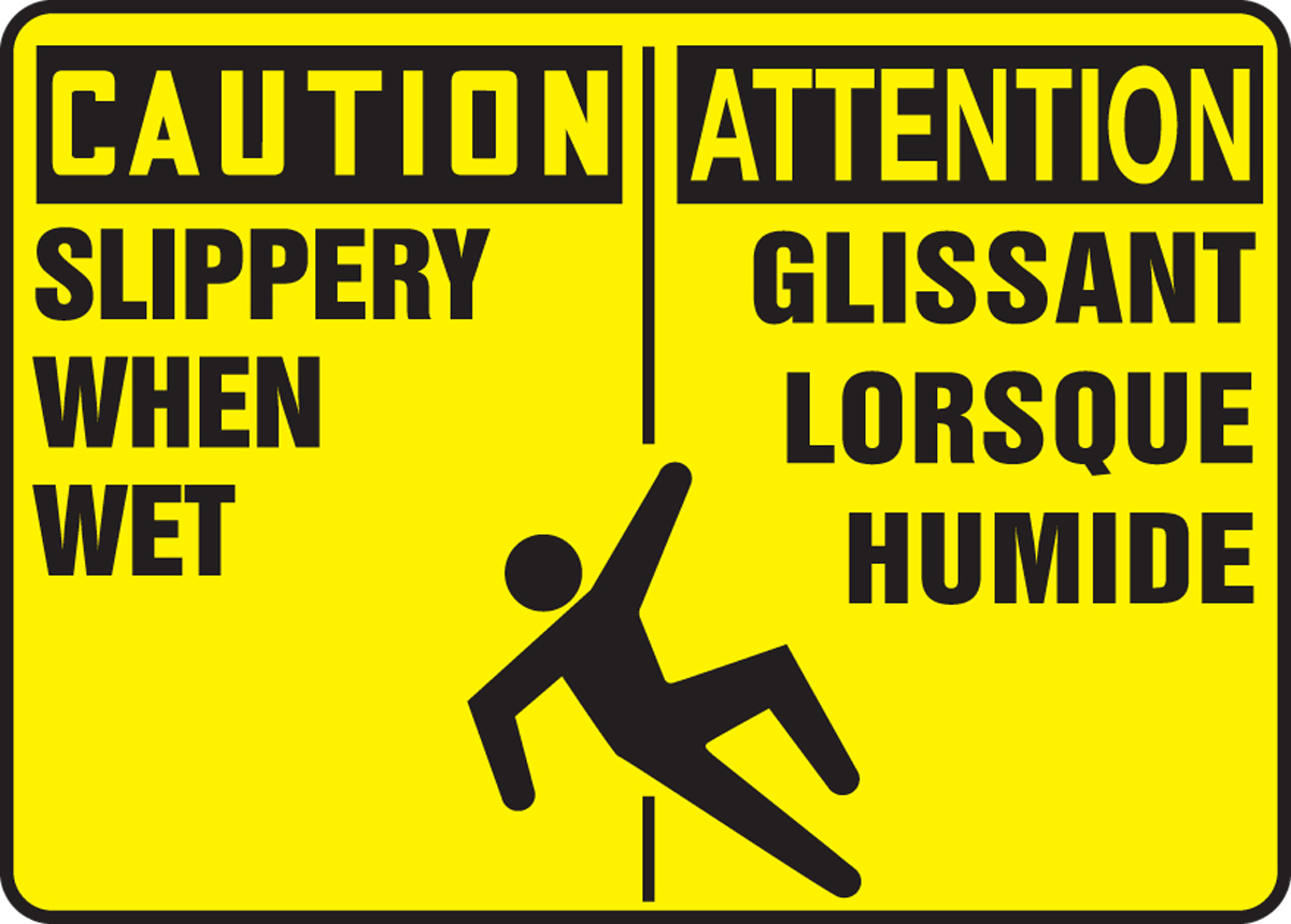 CAUTION SLIPPERY WHEN WET (BILINGUAL FRENCH)
