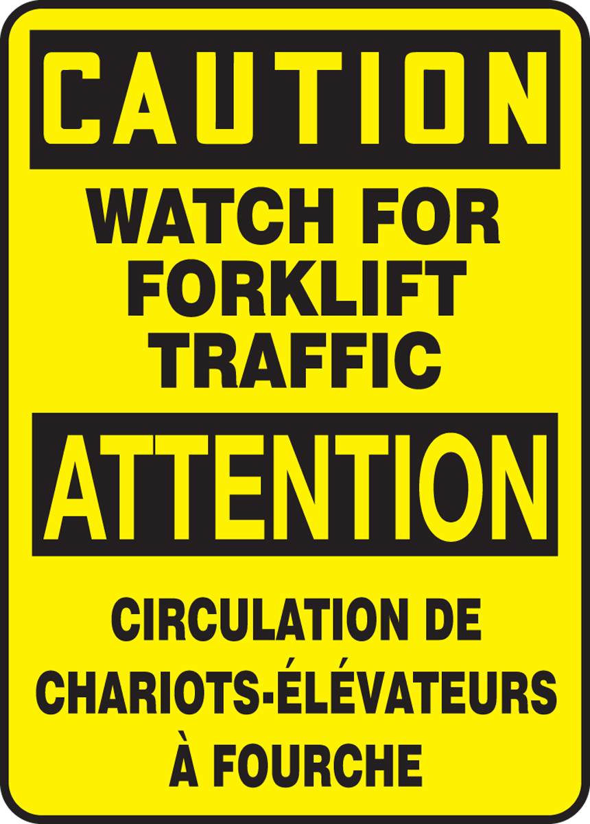 CAUTION WATCH FOR FORKLIFT TRAFFIC
