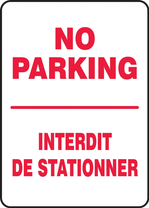NO PARKING (BILINGUAL FRENCH - INTERDIT DE STATIONNER)