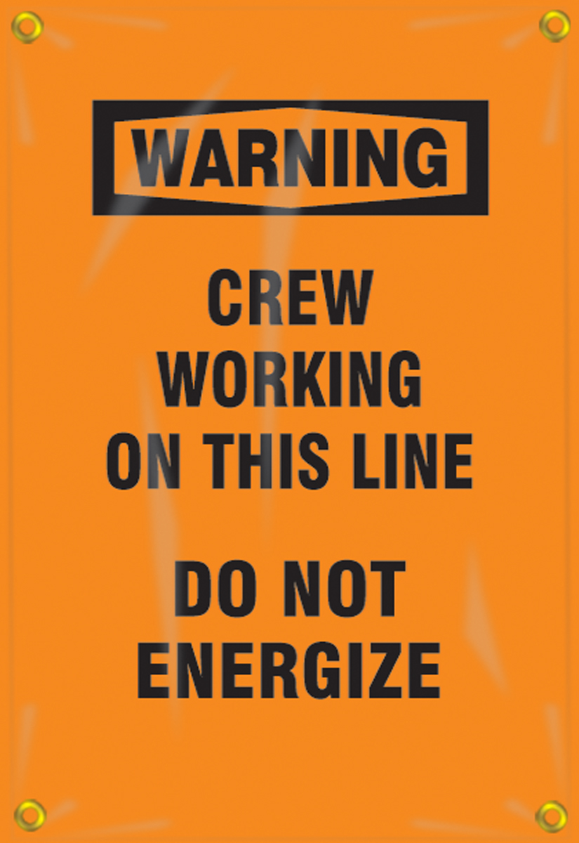 Crew Working On Line Do Not Energize OSHA Warning Utility Pole Wrap