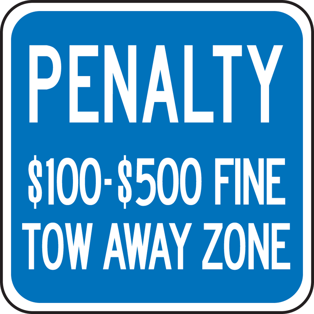 (VIRGINIA) PENALTY $100-$500 FINE TOW AWAY ZONE