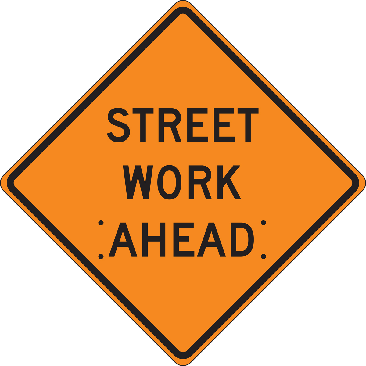 STREET WORK AHEAD