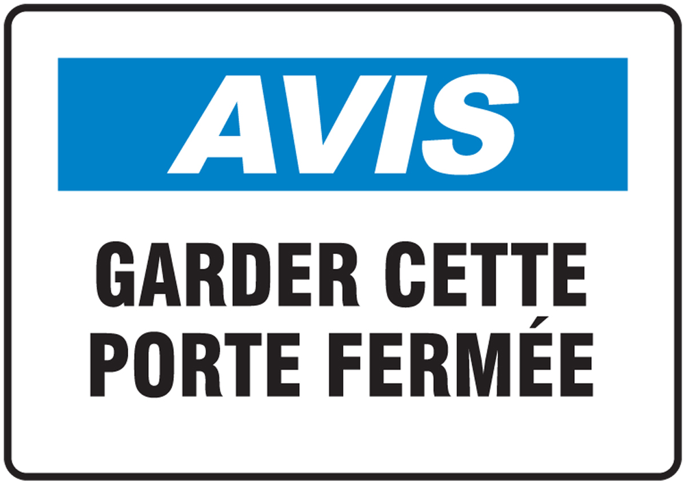 AVIS GARDER CETTE PORTE FERMÉE (FRENCH)