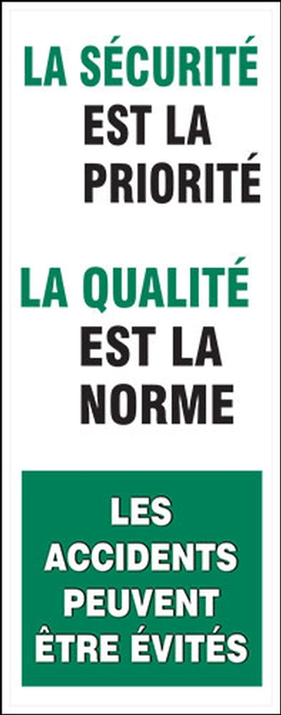 SAFETY IS THE PRIORITY QUALITY IS THE STANDARD (BILINGUAL)