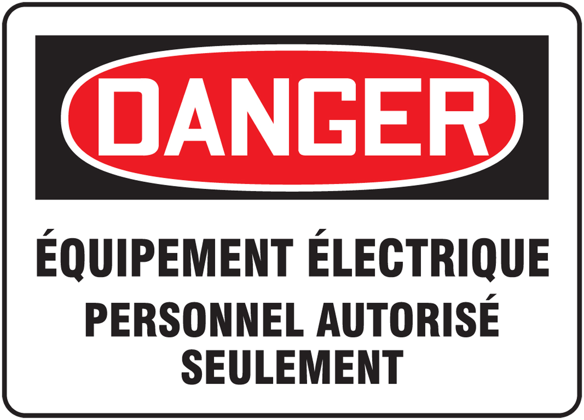 DANGER ÉQUIPEMENT ÉLECTRIQUE PERSONNEL AUTORISÉ SEULEMENT (FRENCH)